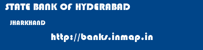 STATE BANK OF HYDERABAD  JHARKHAND     banks information 